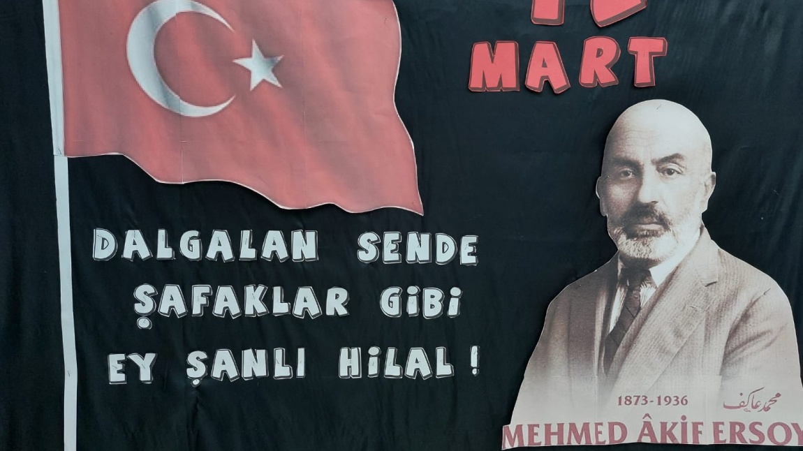 12 Mart İstiklal Marşı'nın Kabulü ve Mehmet Akif Ersoy'u Anma Günü Etkinlikleri